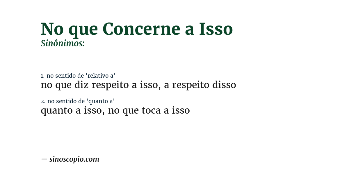 Sinônimo de no que concerne a isso