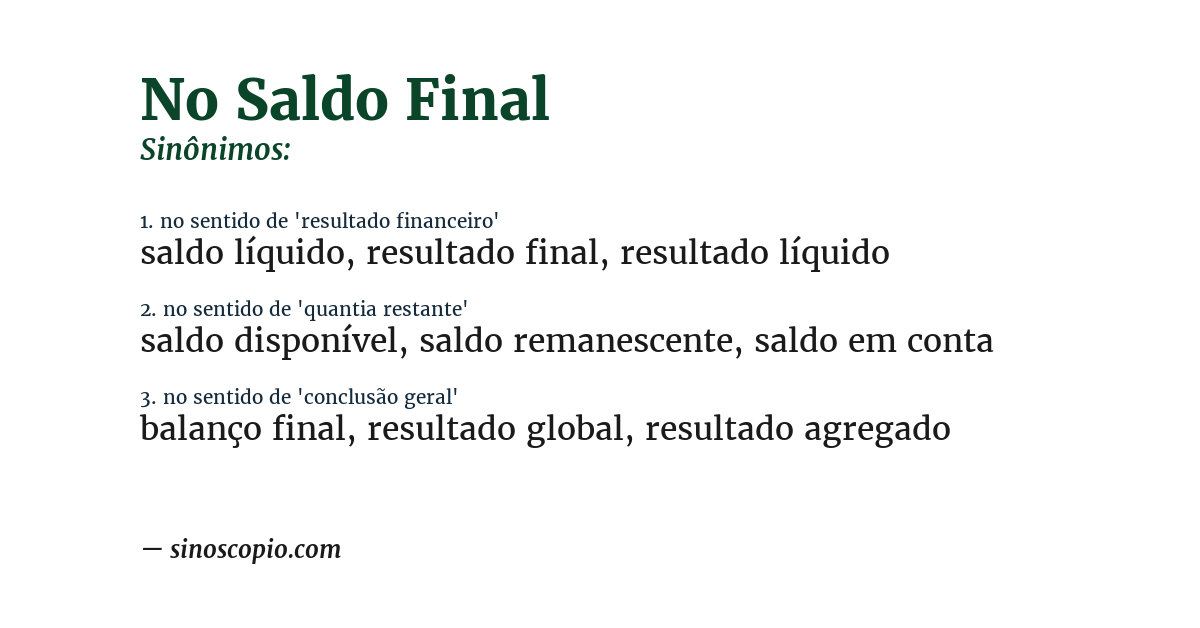 Sinônimo de no saldo final