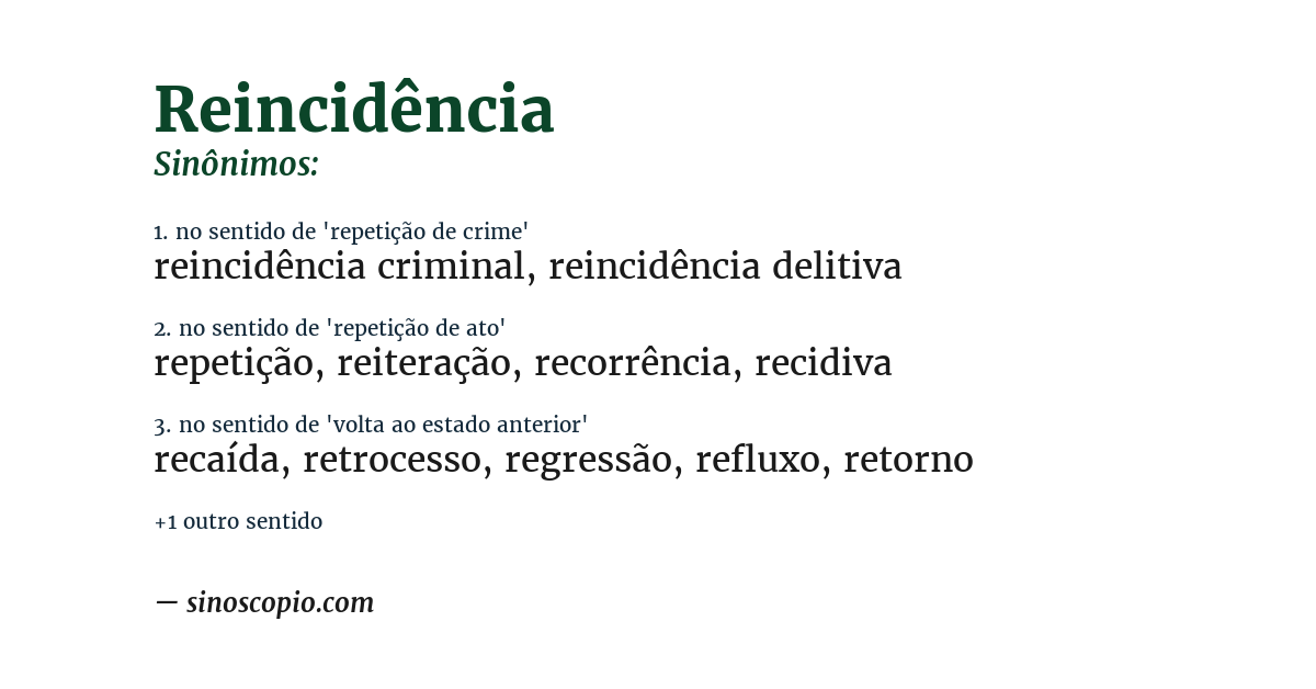 Sinônimo de reincidência