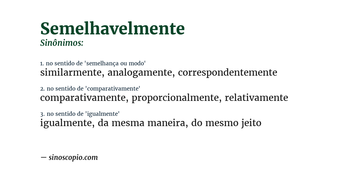 Sinônimo de semelhavelmente