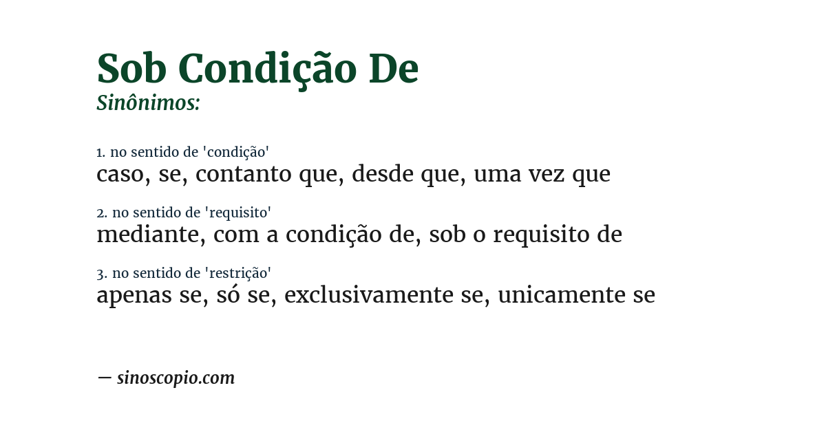 Sinônimo de sob condição de