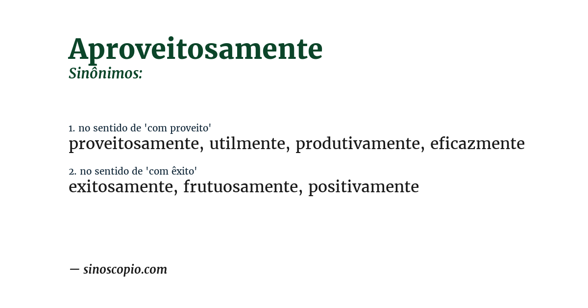 Sinônimo de aproveitosamente