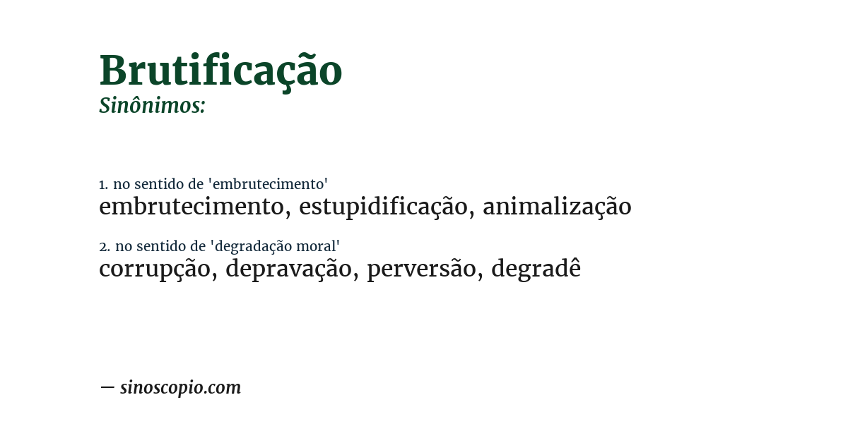 Sinônimo de brutificação