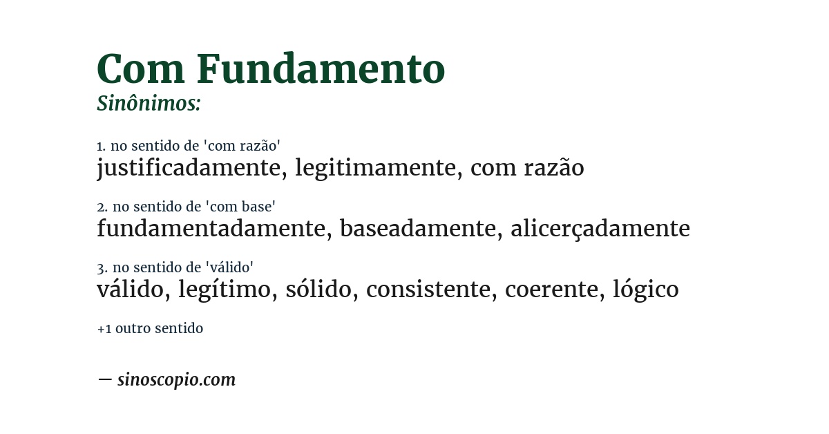 Sinônimo de com fundamento