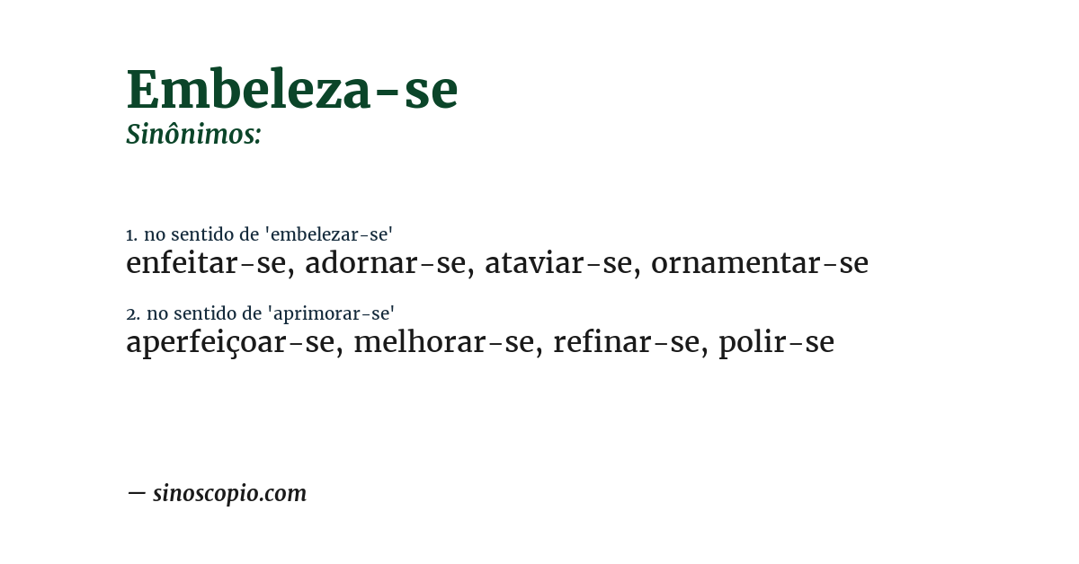 Sinônimo de embeleza-se