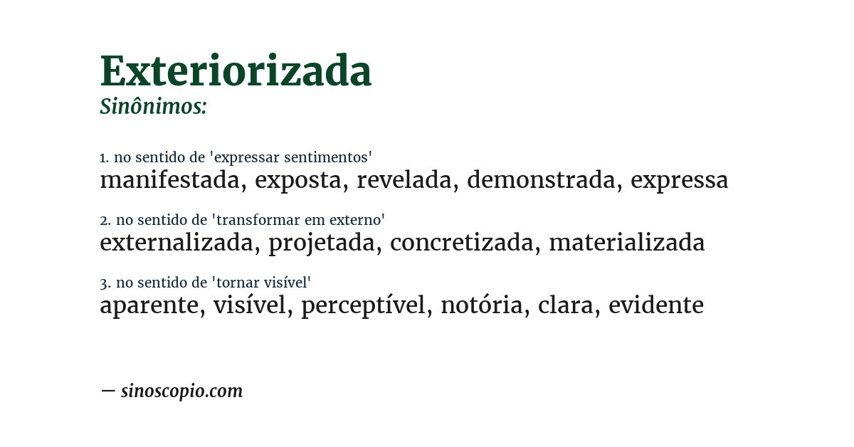 Sinônimo de exteriorizada
