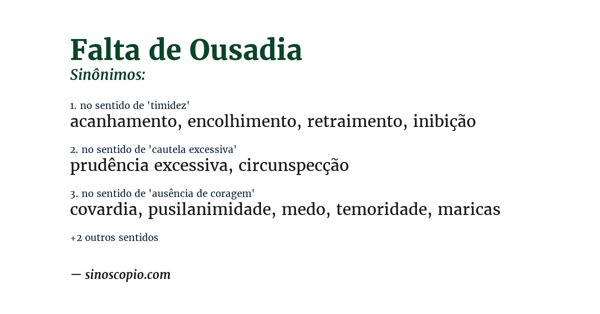Sinônimo de falta de ousadia