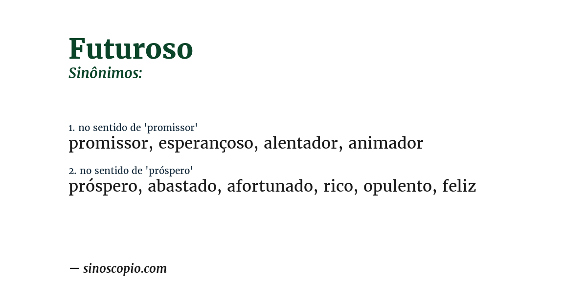 Sinônimo de futuroso