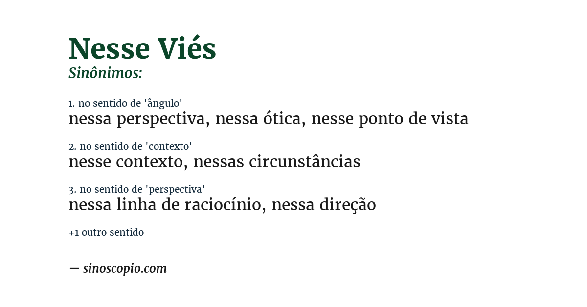 Sinônimo de nesse viés