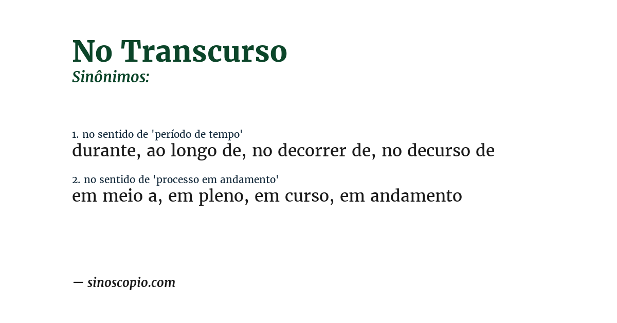 Sinônimo de no transcurso