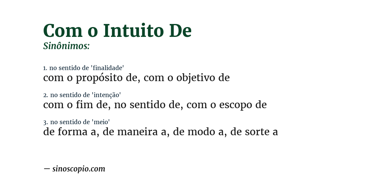 Sinônimo de com o intuito de