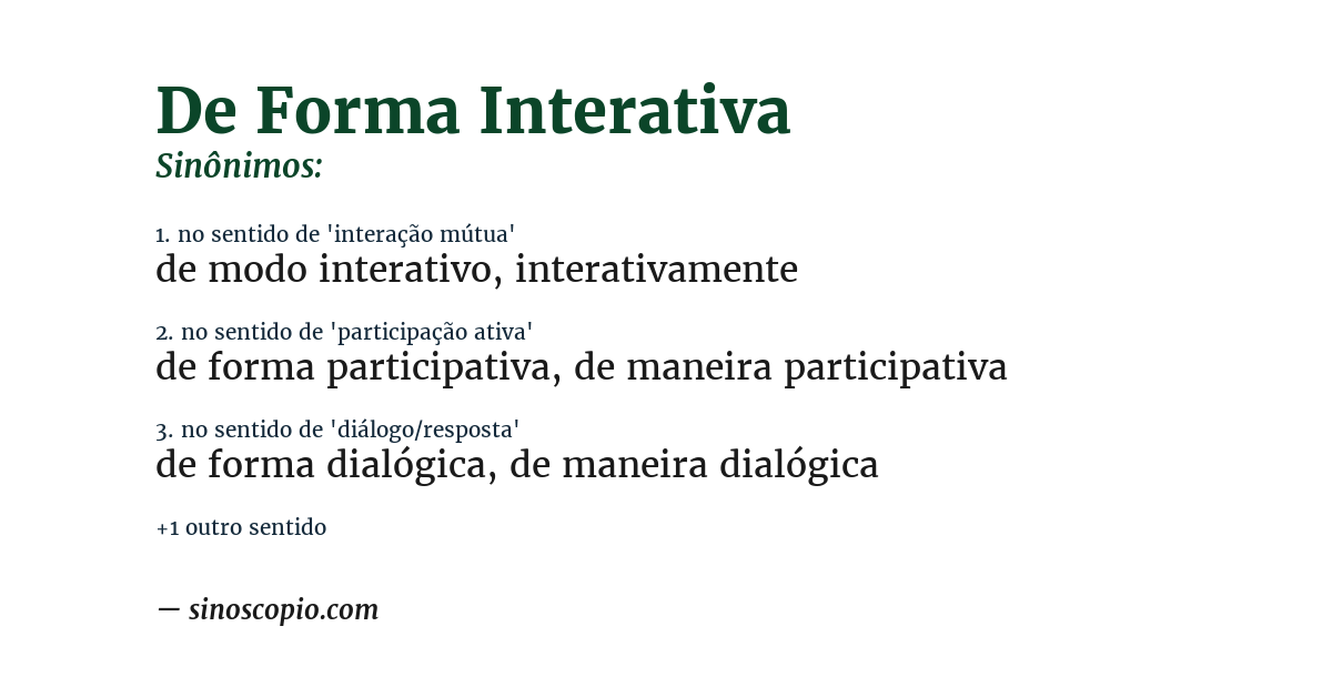 Sinônimo de de forma interativa