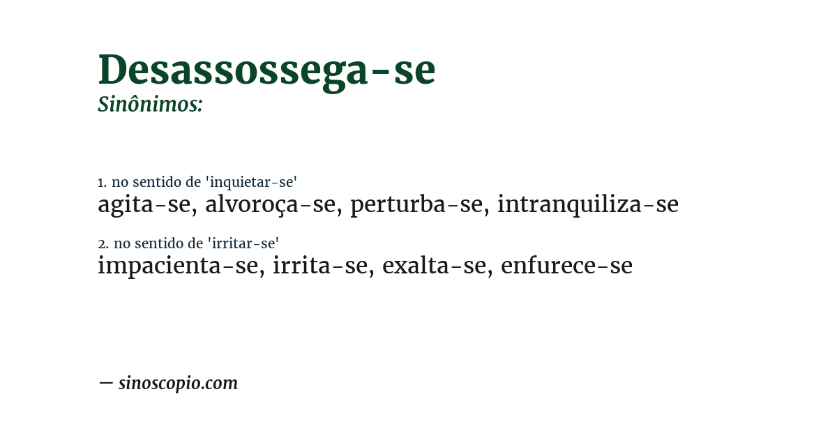 Sinônimo de desassossega-se
