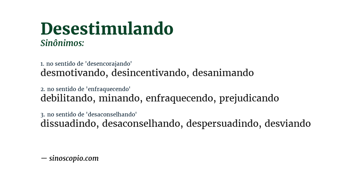 Sinônimo de desestimulando