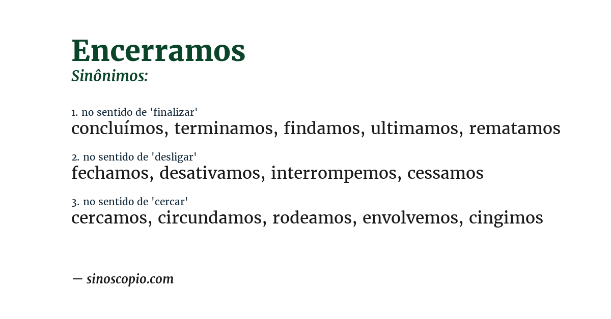 Sinônimo de encerramos