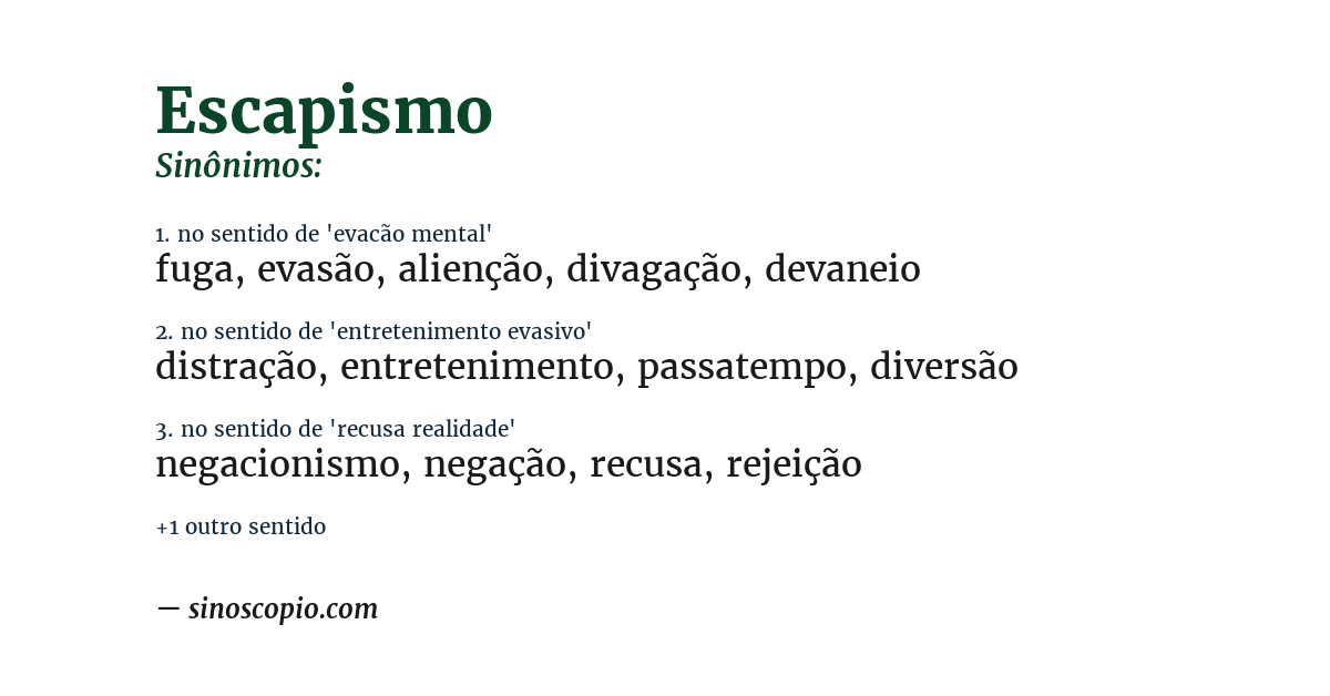 Sinônimo de escapismo