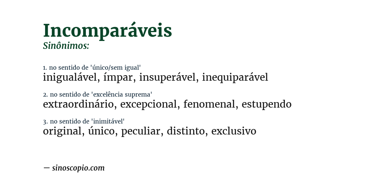 Sinônimo de incomparáveis