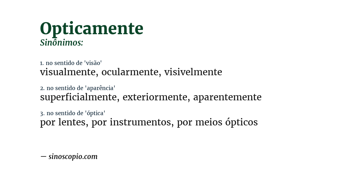 Sinônimo de opticamente