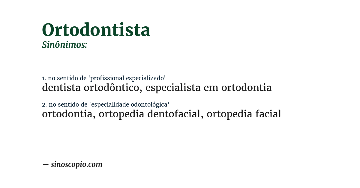 Sinônimo de ortodontista