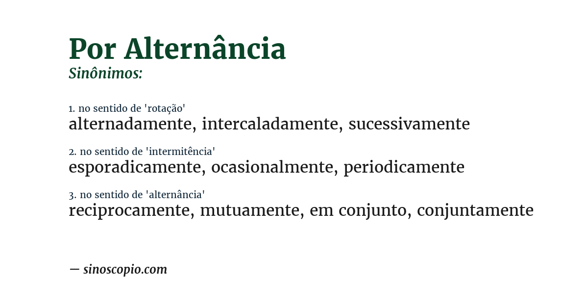 Sinônimo de por alternância