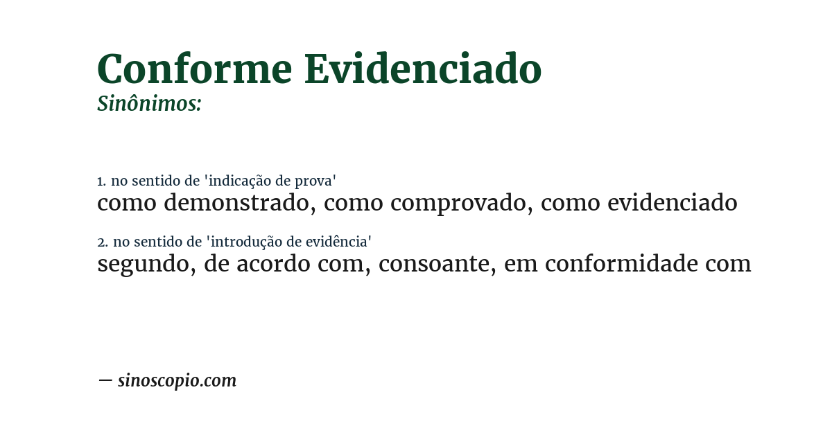 Sinônimo de conforme evidenciado