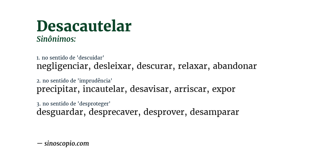 Sinônimo de desacautelar