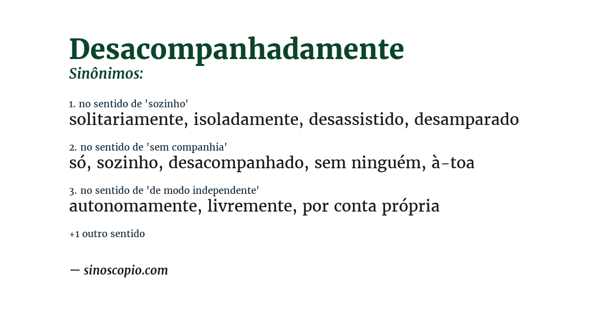 Sinônimo de desacompanhadamente