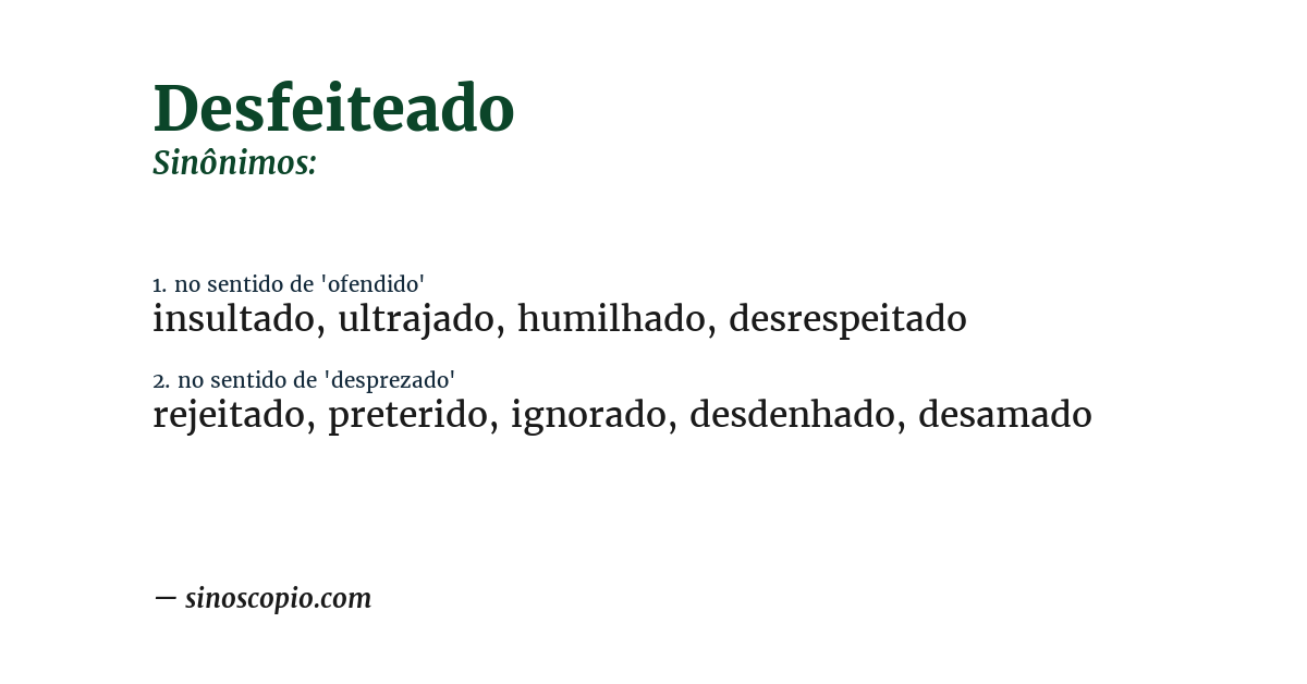 Sinônimo de desfeiteado