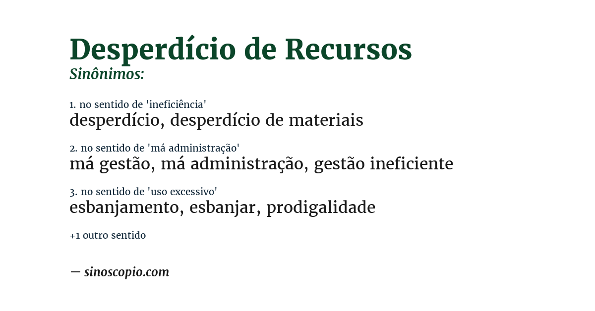 Sinônimo de desperdício de recursos