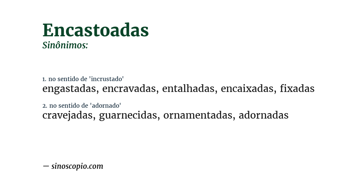 Sinônimo de encastoadas