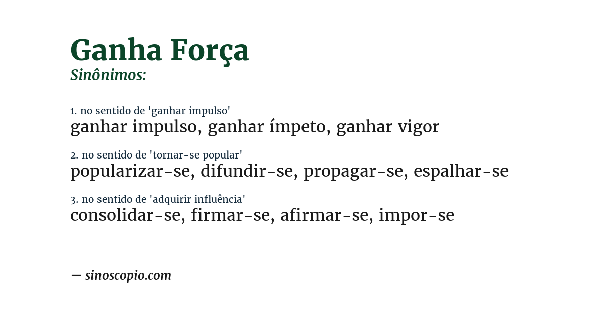 Sinônimo de ganha força