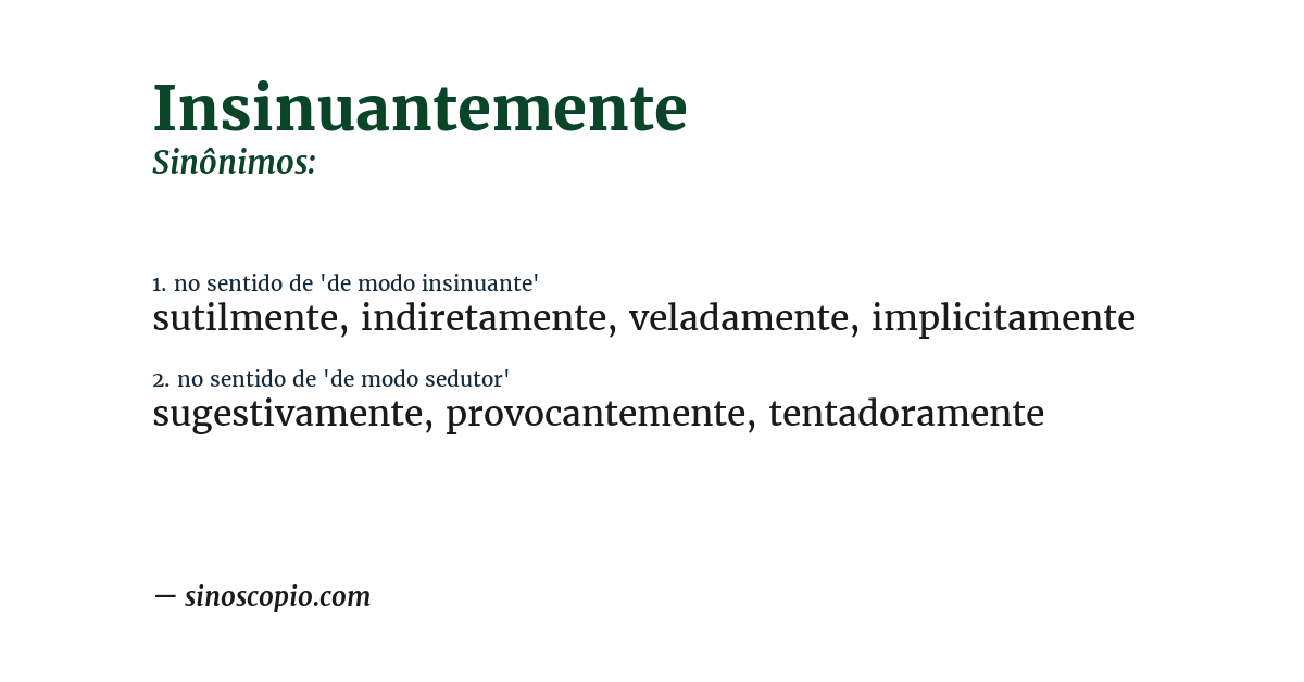 Sinônimo de insinuantemente