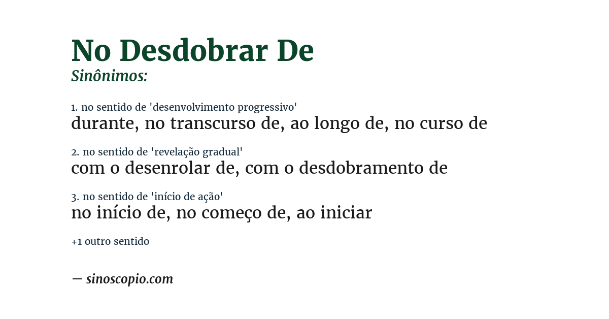 Sinônimo de no desdobrar de