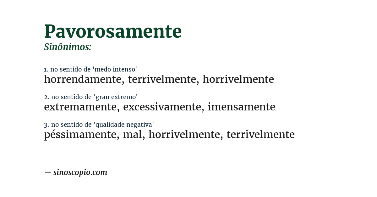 Sinônimo de pavorosamente