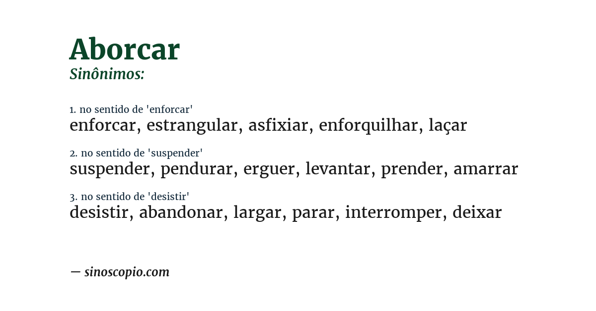 Sinônimo de aborcar