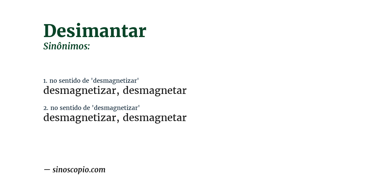 Sinônimo de desimantar