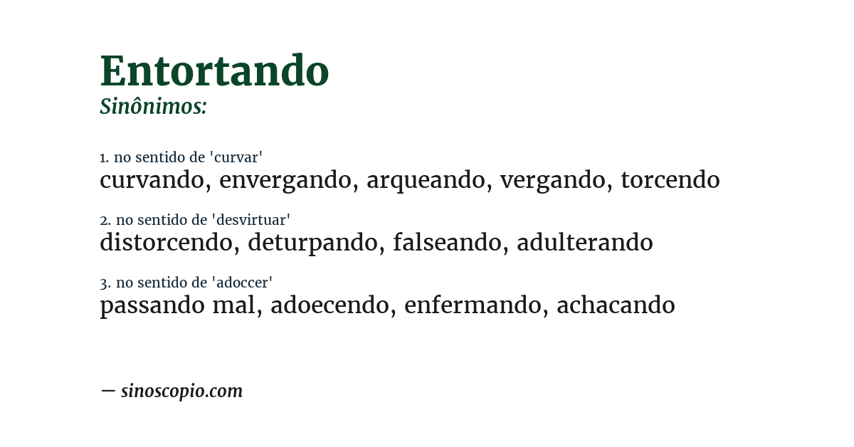 Sinônimo de entortando
