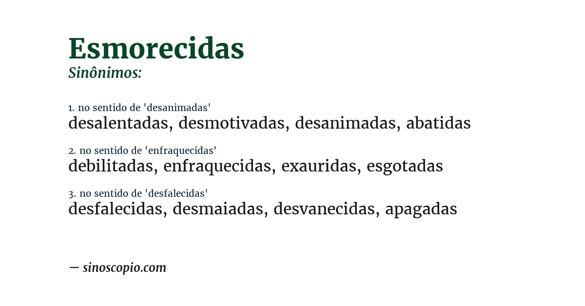 Sinônimo de esmorecidas