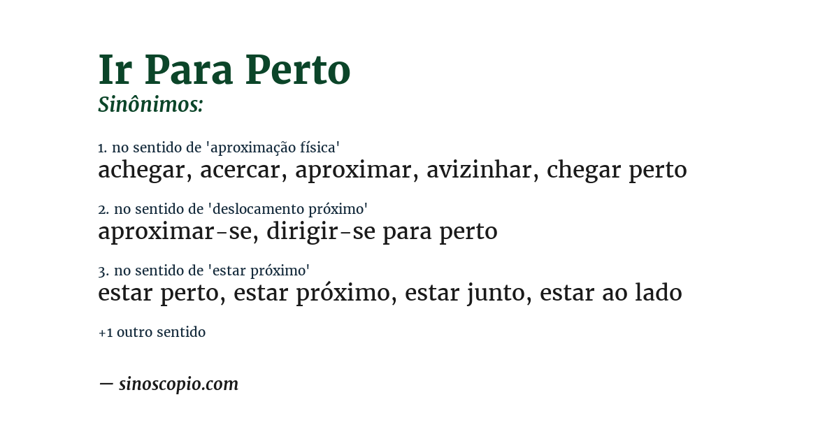 Sinônimo de ir para perto