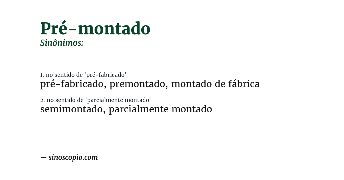Sinônimo de pré-montado