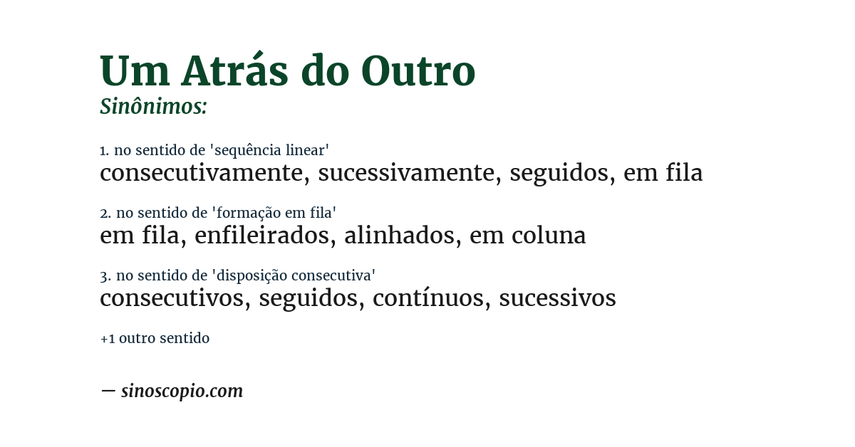 Sinônimo de um atrás do outro