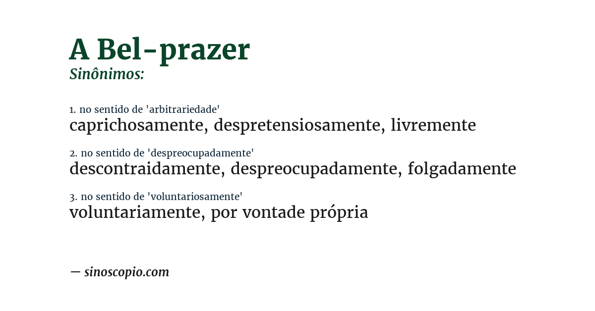 Sinônimo de a bel-prazer