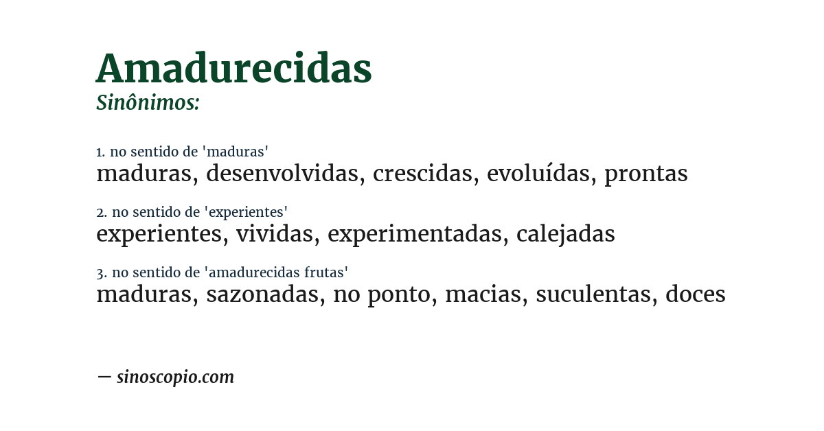 Sinônimo de amadurecidas