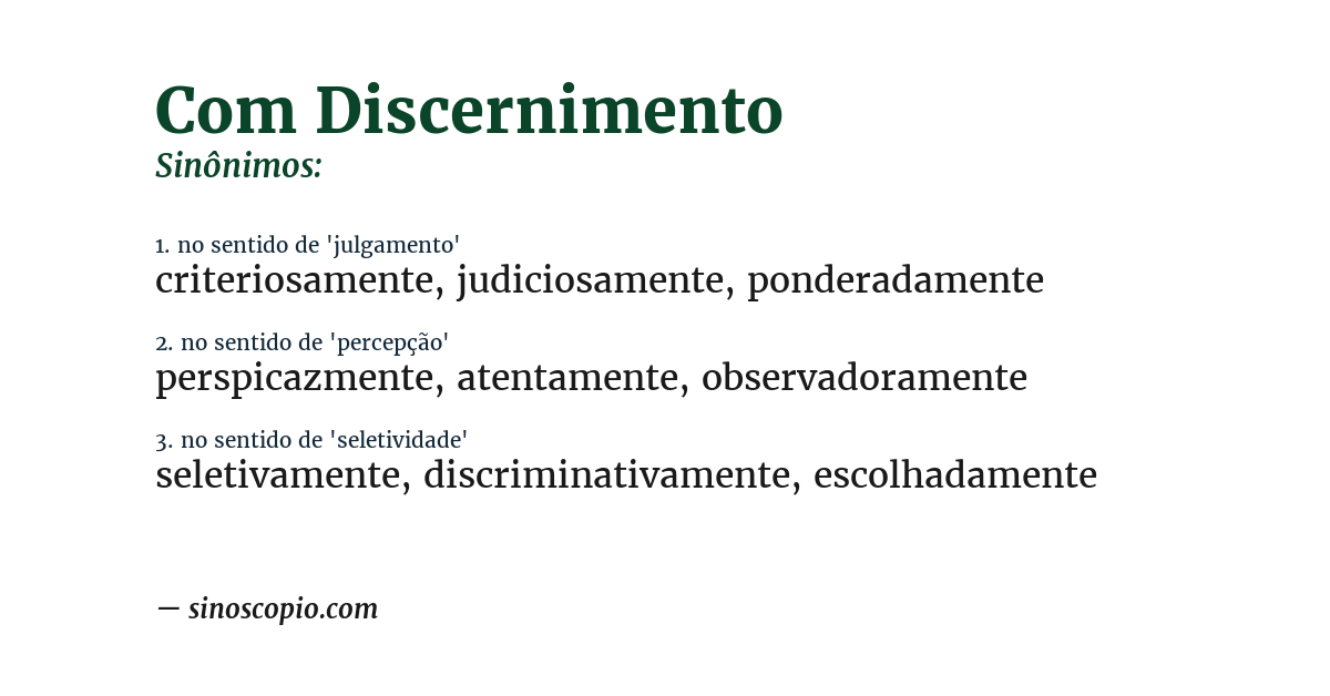 Sinônimo de com discernimento