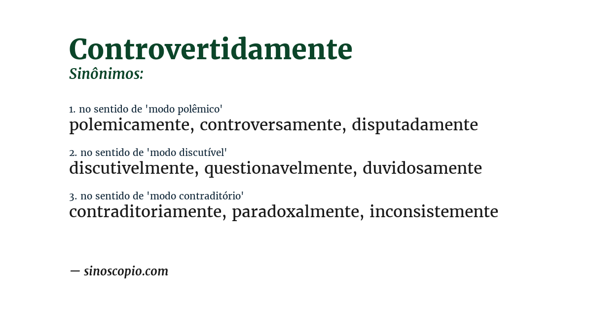 Sinônimo de controvertidamente