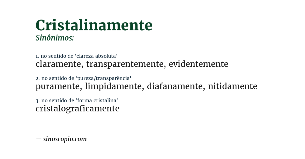 Sinônimo de cristalinamente