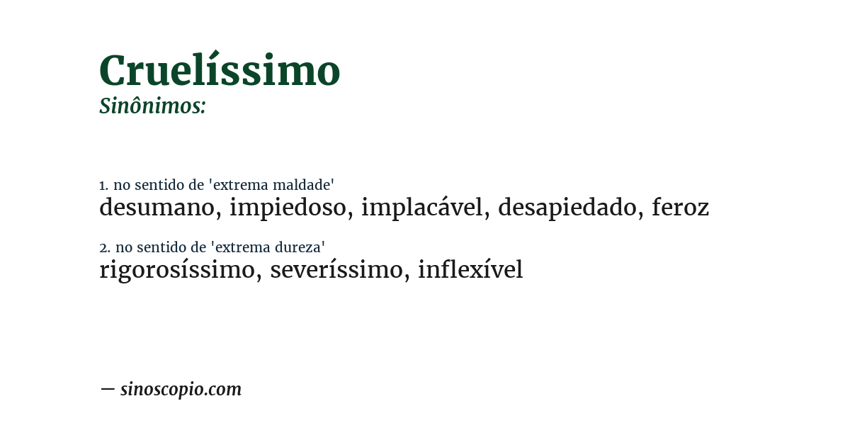 Sinônimo de cruelíssimo