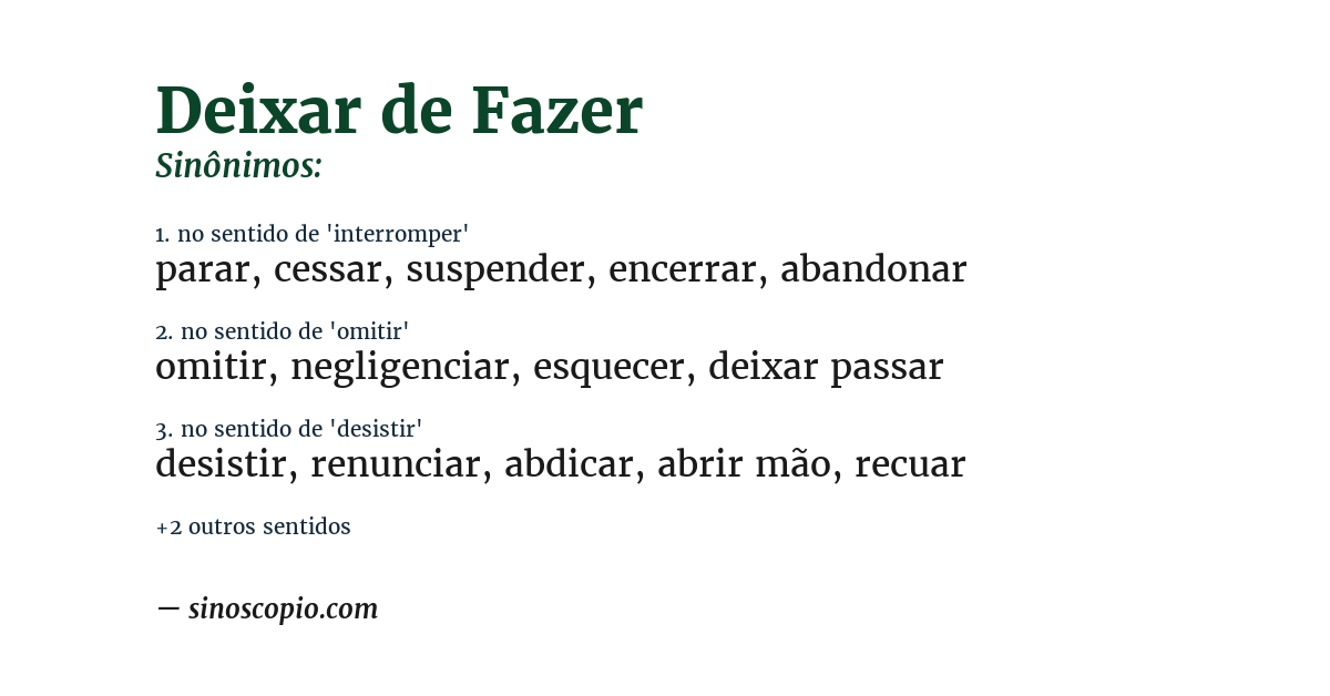Sinônimo de deixar de fazer