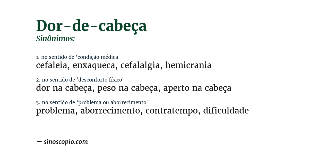 Sinônimo de dor-de-cabeça