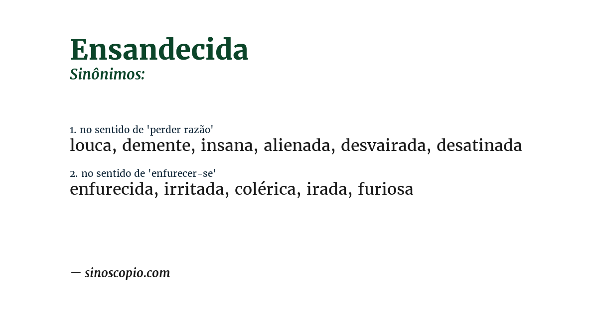 Sinônimo de ensandecida